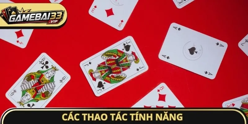 Các thao tác tính năng