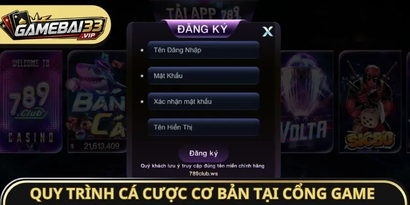 Quy trình cá cược cơ bản tại cổng game