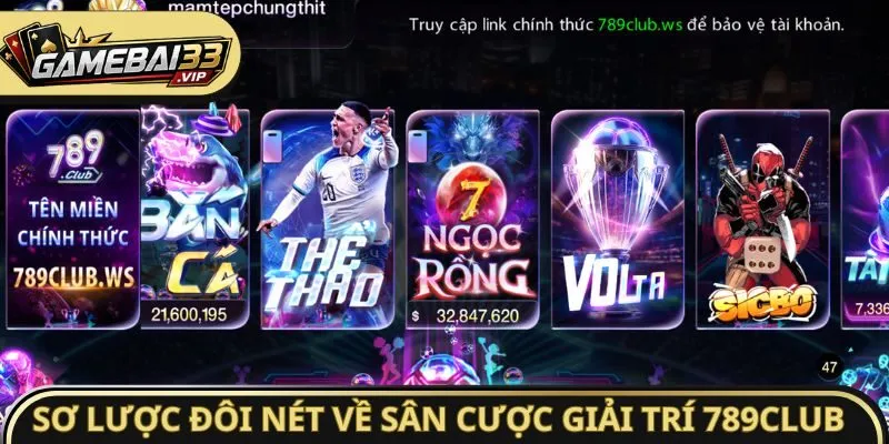 Sơ lược đôi nét về sân cược giải trí 789club